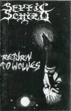 Septic Schizo (BLR) : Return to Wolves